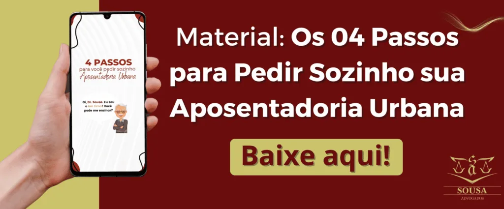 Material: os 04 Passos para Pedir Sozinho sua Aposentadoria Urbana - Baixe aqui